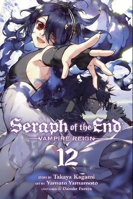 Seraph of the End, Vol. 12: Vampire Reign - Takaya Kagami - cover