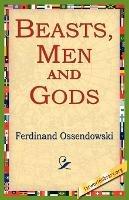 Beasts, Men and Gods - Ferdinand Ossendowski - cover