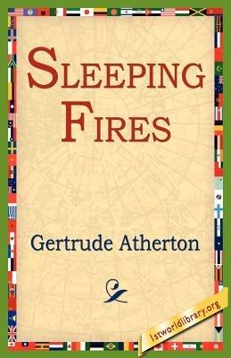 Sleeping Fires - Gertrude Franklin Horn Atherton - cover
