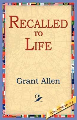 Recalled to Life - Grant Allen - cover