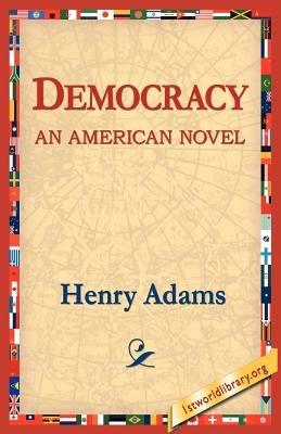 Democracy an American Novel - Henry Adams - cover