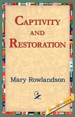 Captivity and Restoration - Mary Rowlandson - cover