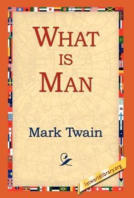 What Is Man? - Mark Twain - cover