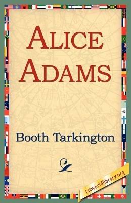 Alice Adams - Booth Tarkington - cover