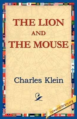 The Lion and the Mouse - Charles Klein - cover