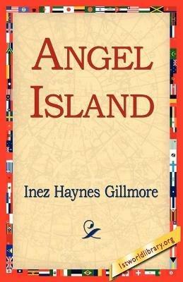 Angel Island - Inez Haynes Gillmore - cover