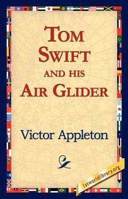 Tom Swift and His Air Glider - Victor Appleton - cover