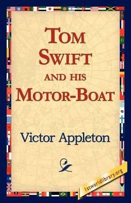 Tom Swift and His Motor-Boat - Victor Appleton - cover