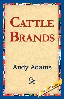 Cattle Brands - Andy Adams - cover