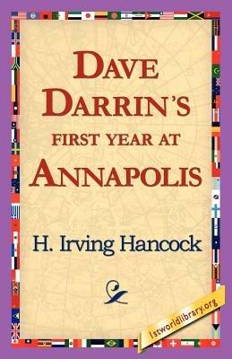 Dave Darrin's First Year at Annapolis - H Irving Hancock - cover