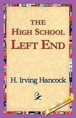 The High School Left End