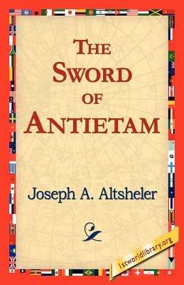 The Sword of Antietam - Joseph a Altsheler - cover