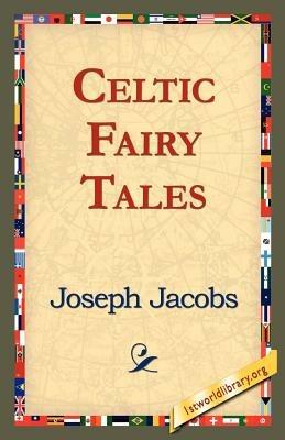 Celtic Fairy Tales - Joseph Jacobs - cover