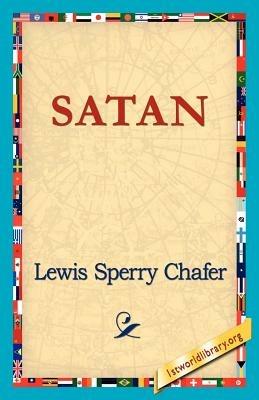 Satan - Lewis Sperry Chafer - cover