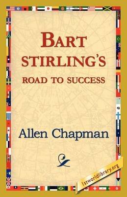 Bart Sterlings Road to Success - Allen Chapman - cover