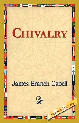 Chivalry - James Branch Cabell - cover