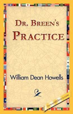 Dr. Breen's Practice - William Dean Howells - cover