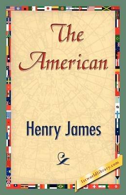 The American - Henry James,Henry James - cover