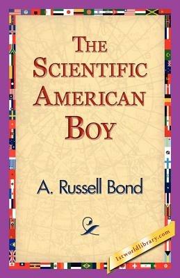The Scientific American Boy - A Russel Bond - cover