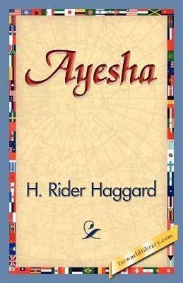 Ayesha - H Rider Haggard - cover