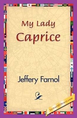 My Lady Caprice - Jeffery Farnol - cover