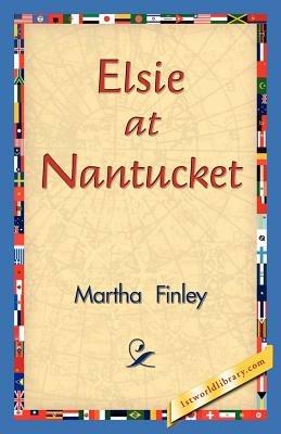 Elsie at Nantucket - Martha Finley - cover