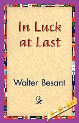 In Luck at Last - Walter Besant - cover