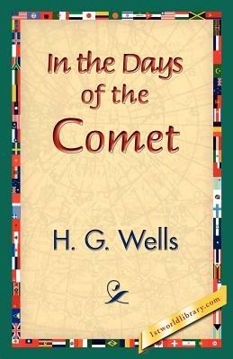 In the Days of the Comet - H G Wells - cover