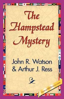 The Hampstead Mystery - John R Watson - cover