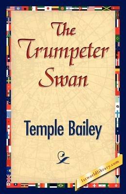 The Trumpeter Swan - Temple Bailey - cover