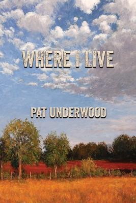 Where I Live - Pat Underwood - cover