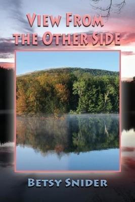 View from the Other Side - Betsy Snider - cover