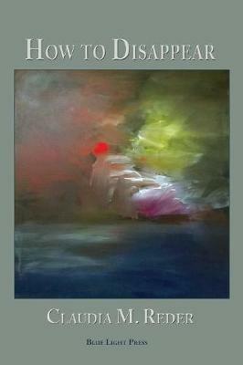 How to Disappear - Claudia M Reder - cover