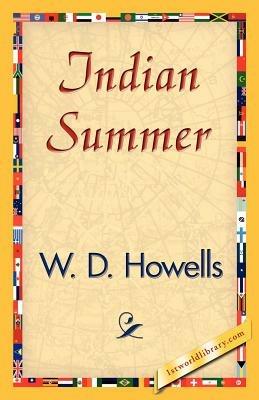 Indian Summer - D Howells W D Howells,W D Howells - cover