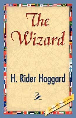 The Wizard - H Rider Haggard - cover