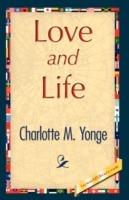 Love and Life - M Yonge Charlotte M Yonge,Charlotte M Yonge - cover