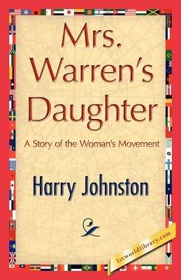Mrs. Warren's Daughter - Johnston Harry Johnston,Harry Johnston - cover