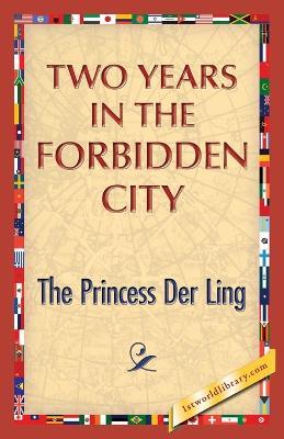 Two Years in the Forbidden City - The Princess Der Ling - cover