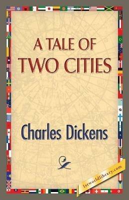 A Tale of Two Cities - Charles Dickens - cover