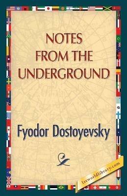 Notes from the Underground - Fyodor Dostoyevsky - cover