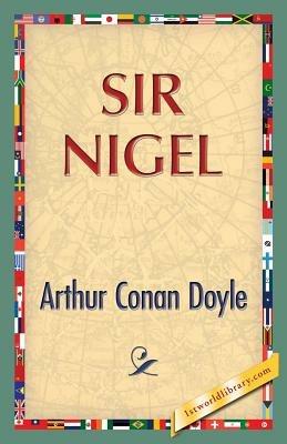 Sir Nigel - Arthur Conan Doyle - cover