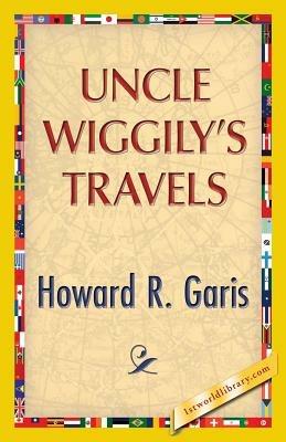 Uncle Wiggily's Travels - Howard R Garis - cover