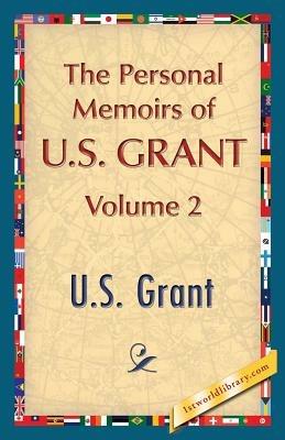 The Personal Memoirs of U.S. Grant, Vol. 2 - U S Grant - cover