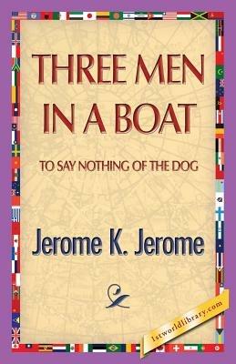 Three Men in a Boat - Jerome Klapka Jerome - cover