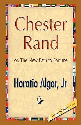 Chester Rand - Horatio Alger - cover