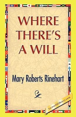 Where There's A Will - Mary Roberts Rinehart - cover