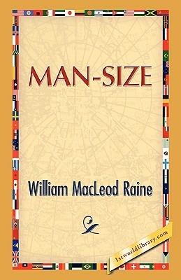 Man Size - William M Raine - cover