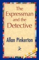 The Expressman and the Detective - Allan Pinkerton - cover