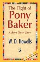 The Flight of Pony Baker - W D Howells - cover