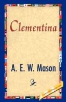 Clementina - E W Mason A E W Mason,A E W Mason - cover